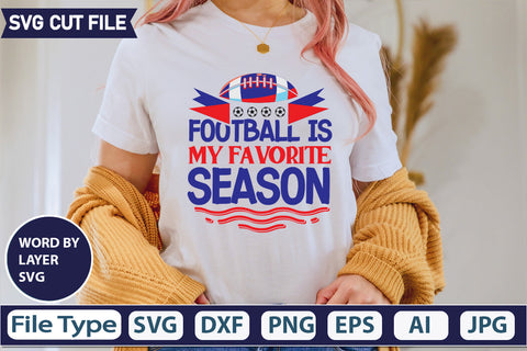 Football Is My Favorite Season SVG Cut file SVGs,quotes-and-sayings,food-drink,mini-bundles,print-cut,on-sale, SVG DesignPlante 503 