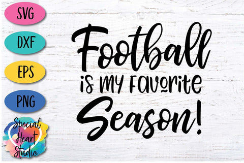 Football Is My Favorite Season SVG Special Heart Studio 