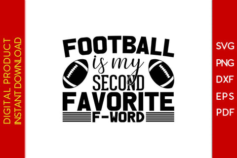 Football Is My Second Favorite F-Word American Football SVG PNG PDF Cut File SVG Creativedesigntee 