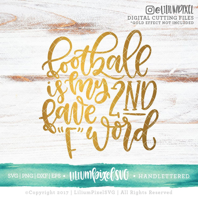 Football is My Second Favorite F Word SVG Lilium Pixel SVG 