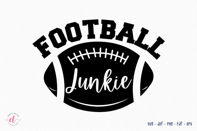 Football Junkie | Football SVG Cut File SVG CraftLabSVG 