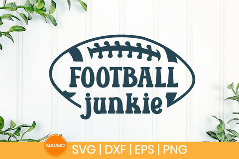 Football junkie sports svg quote SVG Maumo Designs 