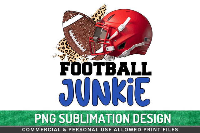 Football junkie Sublimation PNG Sublimation Regulrcrative 