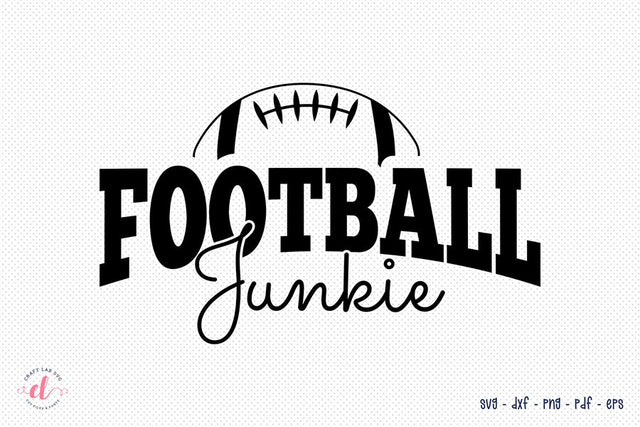 Football Junkie SVG - Football SVG SVG CraftLabSVG 