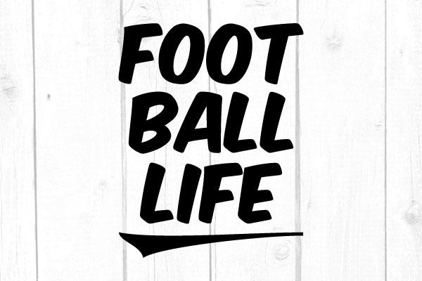 Football Life Svg SVG cricutfilesmg 