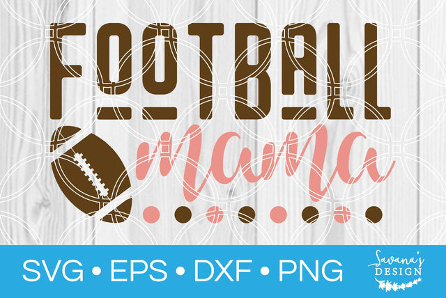 Football Mama SVG SavanasDesign 