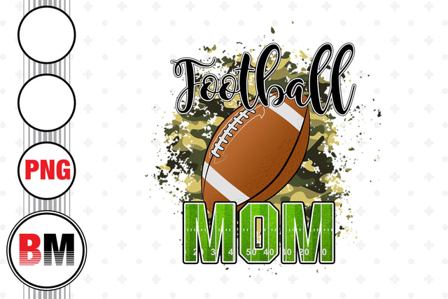 Football Mom Camo PNG Files Sublimation BMDesign 
