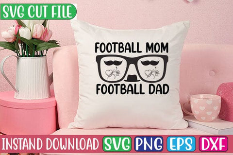 Football Mom Football Dad SVG Cut File SVG Studio Innate 