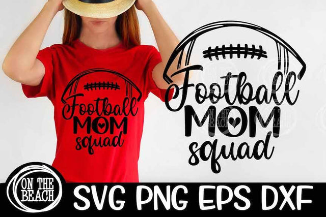 Football Mom Squad SVG - DXF - EPS - PNG SVG On the Beach Boutique 