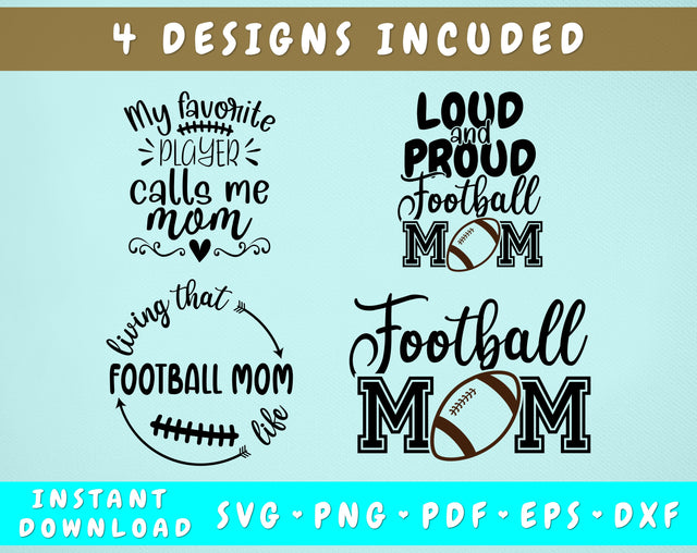 Football Mom SVG Bundle - 4 Designs, Living That Football Mom Life SVG, My Favorite Player Calls Me Mom SVG, Loud and Proud Football Mom SVG SVG HappyDesignStudio 