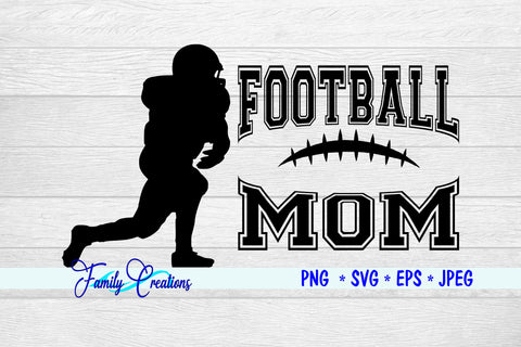 Football Mom SVG Family Creations 