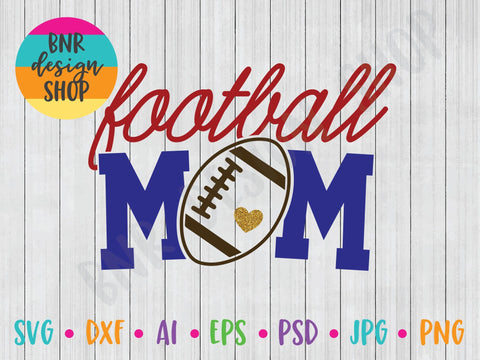 Football Mom SVG File, Football SVG, Gameday SVG, SVG Cut File for Cricut Cutting Machines and Vinyl Crafting SVG BNRDesignShop 