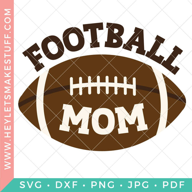 Football Mom SVG Hey Let's Make Stuff 