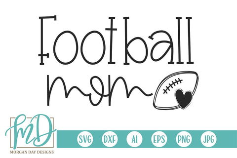 Football Mom SVG Morgan Day Designs 