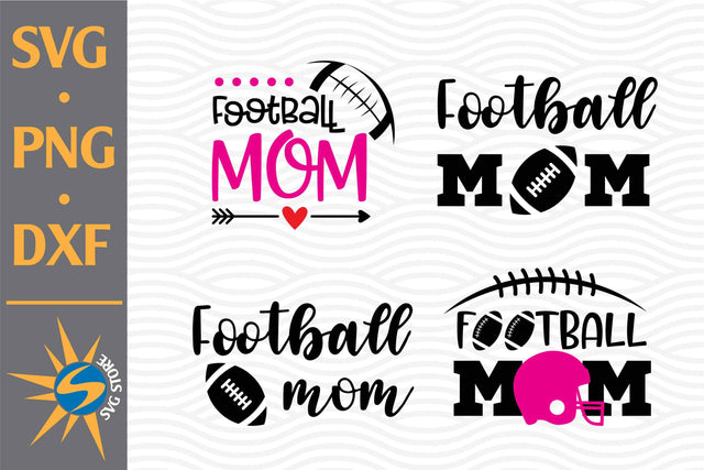 Football Mom SVG, PNG, DXF Digital Files Include SVG SVGStoreShop 