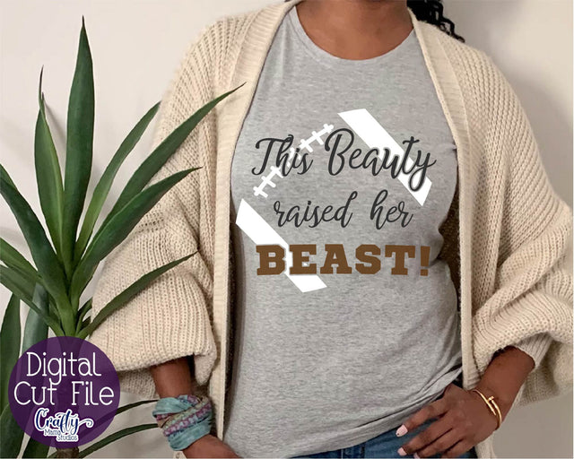 Football Mom Svg - This Beauty Raised Her Beast SVG Crafty Mama Studios 