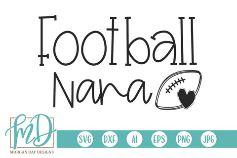 Football Nana SVG Morgan Day Designs 