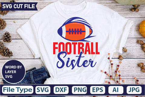 Football Sister SVG Cut file SVGs,quotes-and-sayings,food-drink,mini-bundles,print-cut,on-sale, SVG DesignPlante 503 