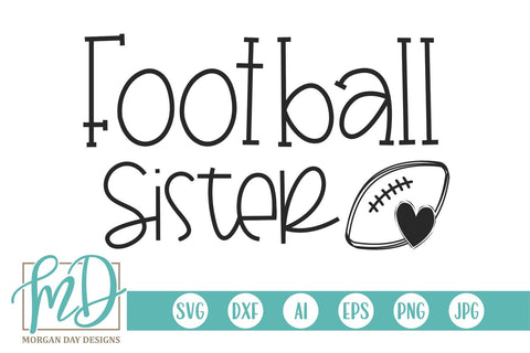 Football Sister SVG Morgan Day Designs 