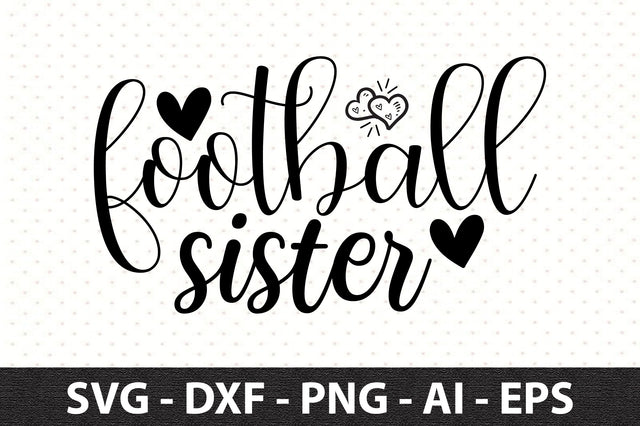 Football Sister svg SVG orpitasn 
