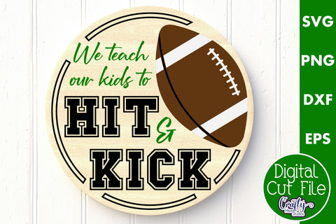 Football Svg, Round Sports Sign, Teach Kids To Hit And Kick SVG Crafty Mama Studios 