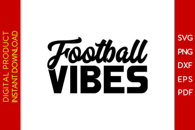 Football Vibes American Football SVG PNG PDF Cut File SVG Creativedesigntee 