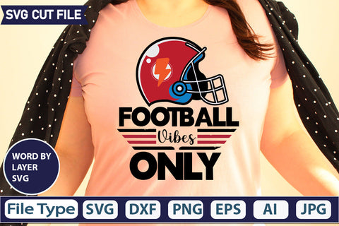 Football Vibes Only SVG Cut file SVGs,quotes-and-sayings,food-drink,mini-bundles,print-cut,on-sale, SVG DesignPlante 503 