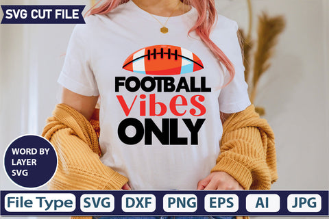 Football Vibes Only SVG Cut file SVGs,quotes-and-sayings,food-drink,mini-bundles,print-cut,on-sale, SVG DesignPlante 503 
