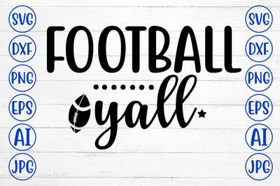 FOOTBALL Y'ALL SVG Cut File SVG Syaman 