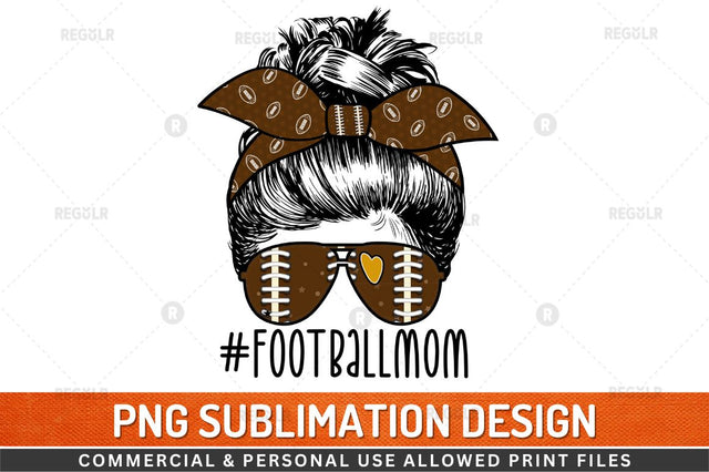 #footballmom Sublimation Design Sublimation Regulrcrative 