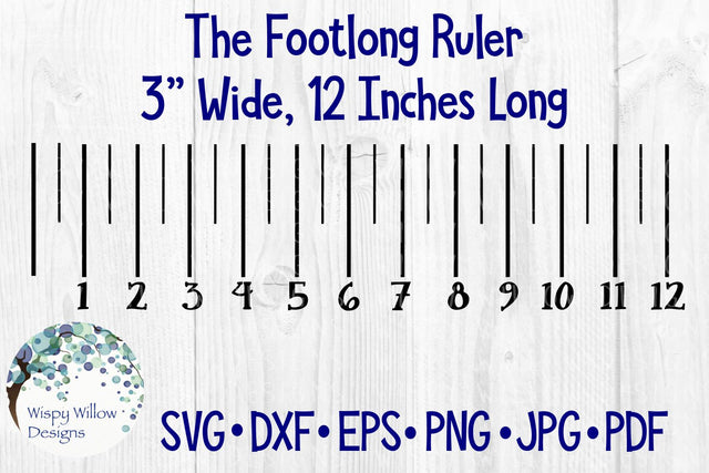 Footlong Ruler SVG Wispy Willow Designs 
