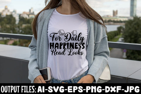 For Daily Happiness Read Looks SVG Design SVG Rafiqul20606 