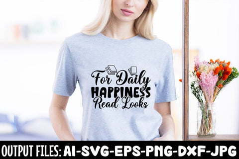 For Daily Happiness Read Looks SVG Design SVG Rafiqul20606 