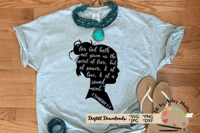 For God has not give us a spirit of fear 2 Timothy 1:7 svg dxf cut file SVG The Artsy Spot 