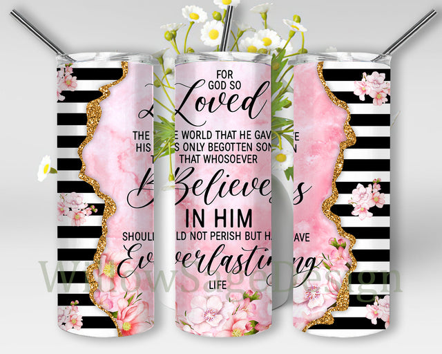 For God So Loved the World Tumbler Design, Bible Quotes 20oz Skinny Tumbler, Christian Tumbler Wrap, Religious Sublimation Design, Digital Download Sublimation WillowSageDesign 