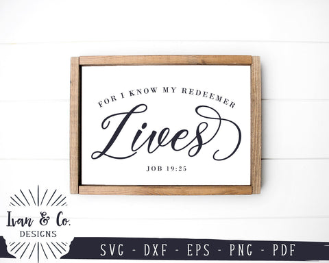 For I Know My Redeemer Lives SVG Files | Christian Easter Svg | Job 19:25 | Cricut | Silhouette | Commercial Use | Digital Cut Files (1118837215) SVG Ivan & Co. Designs 