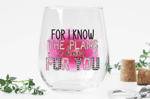 For I Know The Plans I Have For You Sublimation Sublimation Creativeart88 