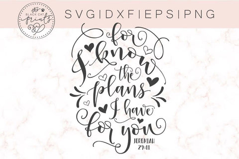 For I know the plans I have for you SVG DXF EPS PNG SVG TheBlackCatPrints 