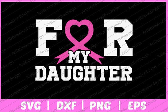 For My Daughter Breast Cancer Svg Design SVG artprintfile 