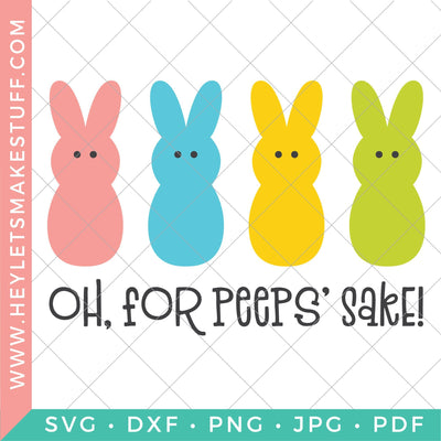 For Peeps Sake SVG Hey Let's Make Stuff 