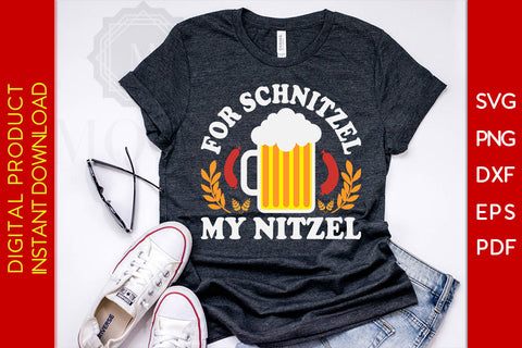 For Schnitzel My Nitzel Oktoberfest SVG PNG PDF Cut File SVG Creativedesigntee 