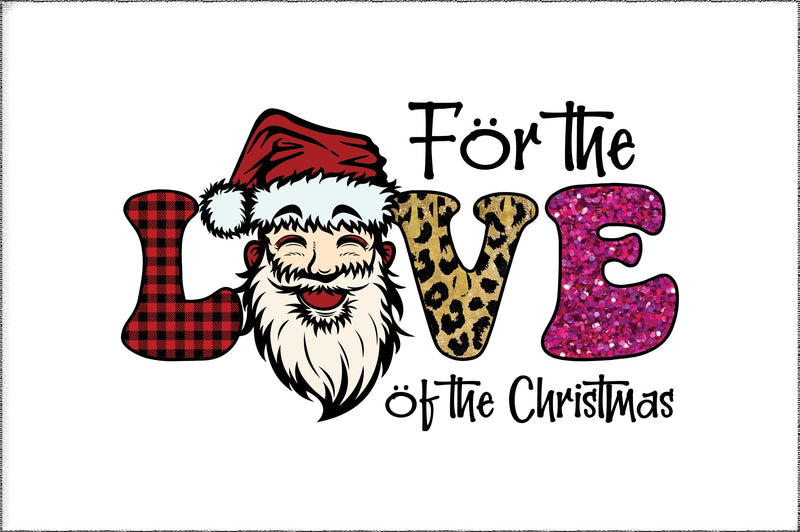 For the Love of Christmas Sublimation Sublimation Jagonath Roy 