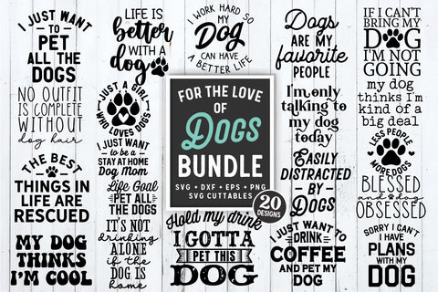 For The Love Of Dogs Bundle svg - Funny Cut File - Dog Bundle svg - dxf - eps - png - Silhouette - Cricut - Digital File SVG Svg Cuttables 