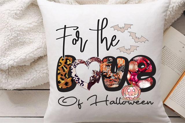 For the Love of Halloween Sublimation Sublimation Creativeart88 