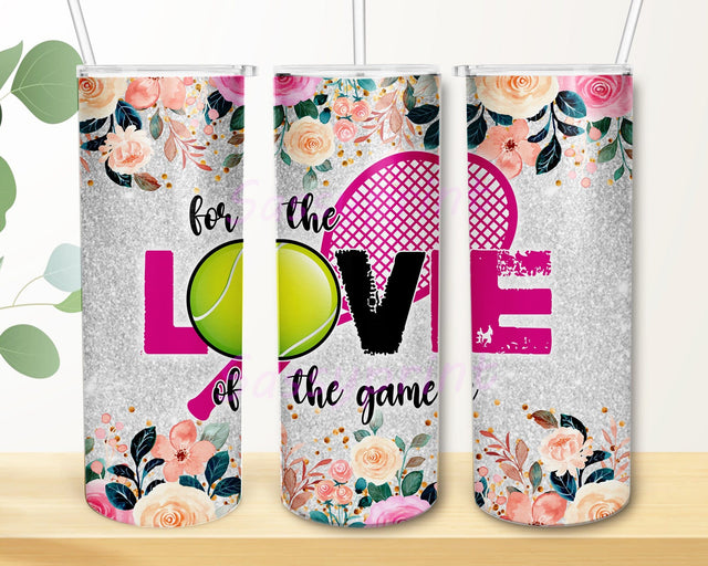 For The Love Of The Game Tumbler Design, Tennis 20oz Skinny Tumbler, Flower Tumbler Wrap, Sports Design With Lid And Straw, Tennis Lover Gift, Digital Download Sublimation sassyprint 