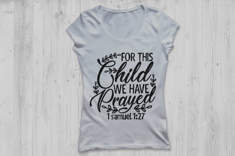 For This Child We Have Prayed| Newborn SVG Cutting Files SVG CosmosFineArt 