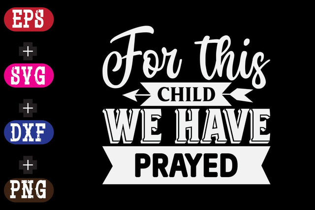 For this child we have prayed SVG Nurstore 