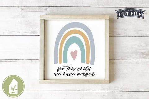 For This Child We Have Prayed SVG | Rainbow SVG | Baby SVG SVG LilleJuniper 