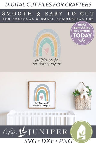 For This Child We Have Prayed SVG | Rainbow SVG | Baby SVG SVG LilleJuniper 