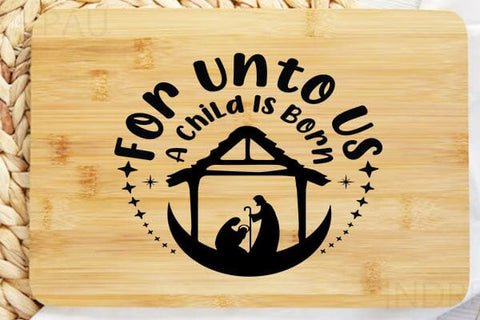 For Unto Us A Child Is Born SVG Angelina750 